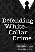 Cover: Defending White Collar Crime - Yale University Press