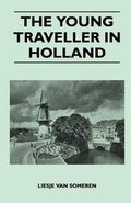 Cover: The Young Traveller in Holland - Read Books