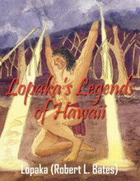Enlarge image Cover: Lopaka's Legends of Hawaii - Outskirts Press
