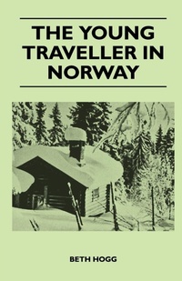 Abbildung von: The Young Traveller in Norway - Read Books