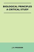 Cover: Biological Principles - A Critical Study - Read Books
