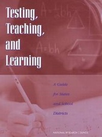 Enlarge image Cover: Testing, Teaching, and Learning - National Academies Press
