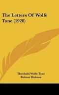 Cover: The Letters Of Wolfe Tone (1920) - Kessinger Publishing