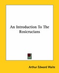 Bild: An Introduction To The Rosicrucians - Kessinger Publishing