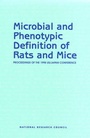 Cover: Microbial and Phenotypic Definition of Rats and Mice - National Academies Press