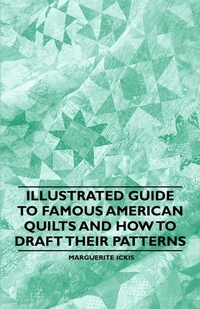Enlarge image Cover: Illustrated Guide to Famous American Quilts and How to Draft Their Patterns - Read Books