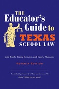 Cover: Educator's Guide to Texas School Law - University of Texas Press
