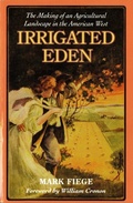 Cover: Irrigated Eden - University of Washington Press