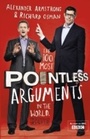 Cover: The 100 Most Pointless Arguments in the World - Coronet Books