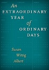 Enlarge image Cover: An Extraordinary Year of Ordinary Days - University of Texas Press