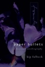 Cover: Paper Bullets - University of Washington Press