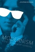 Cover: Modernism Is the Literature of Celebrity - University of Texas Press