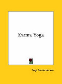 Abbildung von: Karma Yoga - Kessinger Publishing