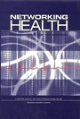 Cover: Networking Health - National Academies Press