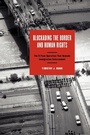 Cover: Blockading the Border and Human Rights - University of Texas Press