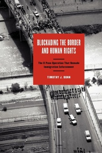 Enlarge image Cover: Blockading the Border and Human Rights - University of Texas Press