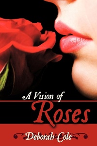 Enlarge image Cover: A Vision of Roses - AuthorHouse