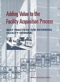 Cover: Adding Value to the Facility Acquisition Process - National Academies Press