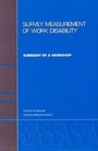Cover: Survey Measurement of Work Disability - National Academies Press