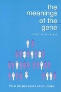 Cover: The Meanings of the Gene - University of Wisconsin Press