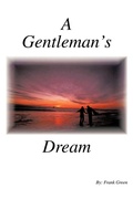 Cover: A Gentleman's Dream - AuthorHouse