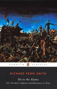 Enlarge image Cover: On to the Alamo - Penguin Classics