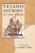Cover: Tejano Journey, 1770-1850 - University of Texas Press