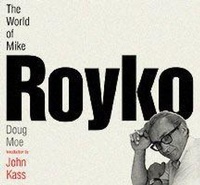 Enlarge image Cover: The World of Mike Royko - University of Wisconsin Press