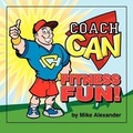 Cover: Coach Can Fitness Fun! - Outskirts Press