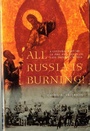 Cover: All Russia Is Burning! - University of Washington Press