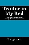Cover: Traitor in My Bed - Outskirts Press