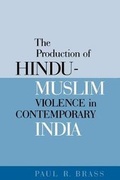 Cover: The Production of Hindu-Muslim Violence in Contemporary India - University of Washington Press
