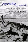 Cover: Amchitka and the Bomb - University of Washington Press