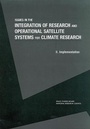 Cover: Issues in the Integration of Research and Operational Satellite Systems for Climate Research - National Academies Press