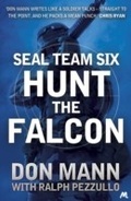 Cover: SEAL Team Six Book 3: Hunt the Falcon - Mulholland Books