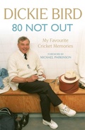 Cover: 80 Not Out: My Favourite Cricket Memories - Hodder Paperback