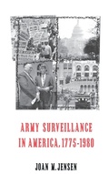 Cover: Army Surveillance in America, 1775-1980 - Yale University Press