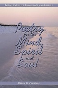 Cover: Poetry for the Mind, Spirit and Soul - AuthorHouse