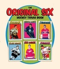 Cover: The Original Six Hockey Trivia Book - HarperCollins Canada