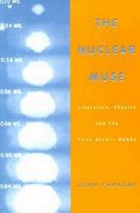 Enlarge image Cover: The Nuclear Muse - University of Wisconsin Press
