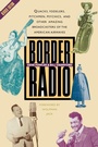 Cover: Border Radio - University of Texas Press