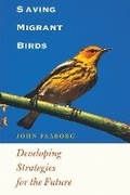 Cover: Saving Migrant Birds - University of Texas Press