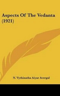 Abbildung von: Aspects Of The Vedanta (1921) - Kessinger Publishing