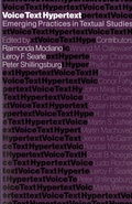 Cover: Voice, Text, Hypertext - University of Washington Press