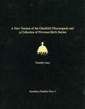 Cover: A New Version of the Gandhari Dharmapada and a Collection of Previous-Birth Stories - University of Washington Press