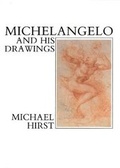 Cover: Michelangelo and His Drawings - Yale University Press