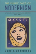 Cover: The Public Face of Modernism - University of Wisconsin Press