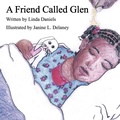 Cover: A Friend Called Glen - Trafford Publishing