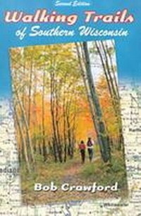 Abbildung von: Walking Trails of Southern Wisconsin - University of Wisconsin Press