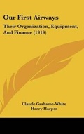 Cover: Our First Airways - Kessinger Publishing